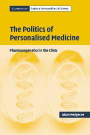 The Politics of Personalised Medicine; Pharmacogenetics in the Clinic (Hardback) 9780521841771