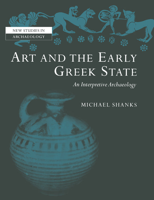 Art and the Early Greek State (Paperback) 9780521602853