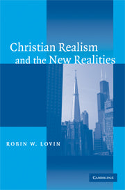 Christian Realism and the New Realities (Hardback) 9780521841948