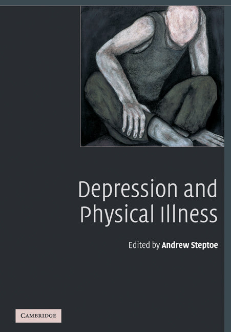 Depression and Physical Illness (Paperback) 9780521603607