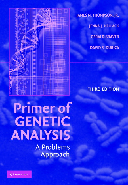 Primer of Genetic Analysis; A Problems Approach (Paperback) 9780521603652