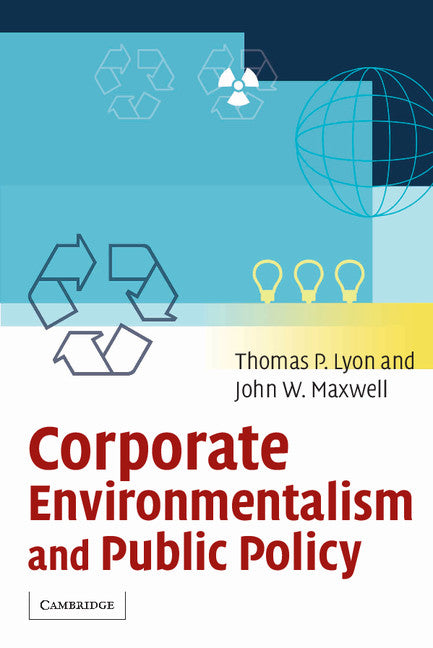 Corporate Environmentalism and Public Policy (Paperback) 9780521603768