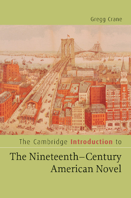 The Cambridge Introduction to The Nineteenth-Century American Novel (Paperback) 9780521603997