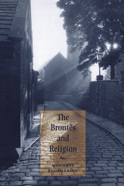 The Brontës and Religion (Paperback) 9780521604574