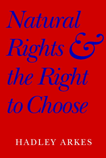 Natural Rights and the Right to Choose (Paperback) 9780521604789