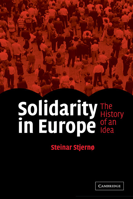 Solidarity in Europe; The History of an Idea (Paperback) 9780521605113