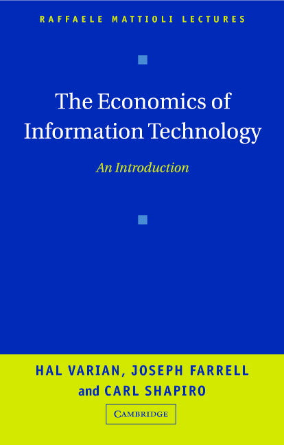 The Economics of Information Technology; An Introduction (Paperback) 9780521605212