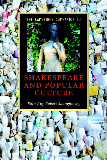 The Cambridge Companion to Shakespeare and Popular Culture (Paperback) 9780521605809