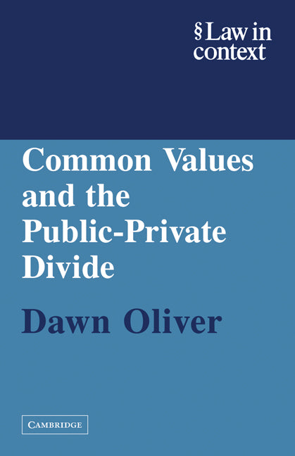 Common Values and the Public-Private Divide (Paperback) 9780521605991