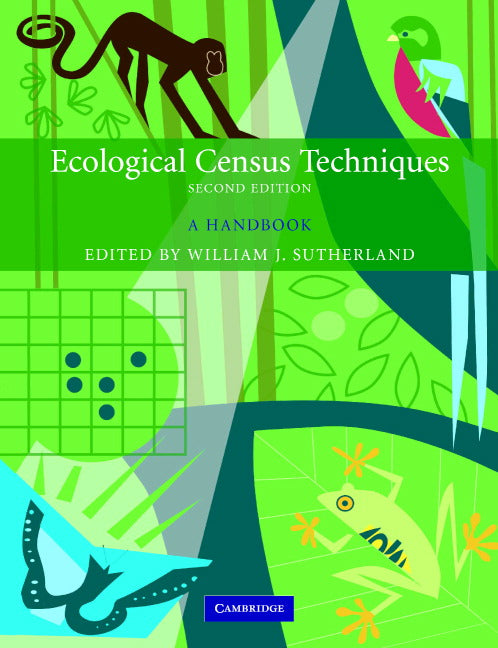 Ecological Census Techniques; A Handbook (Paperback) 9780521606363