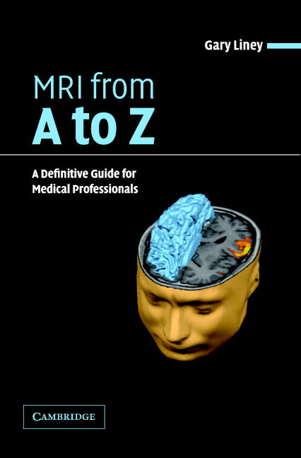 MRI from A to Z; A Definitive Guide for Medical Professionals (Paperback) 9780521606387