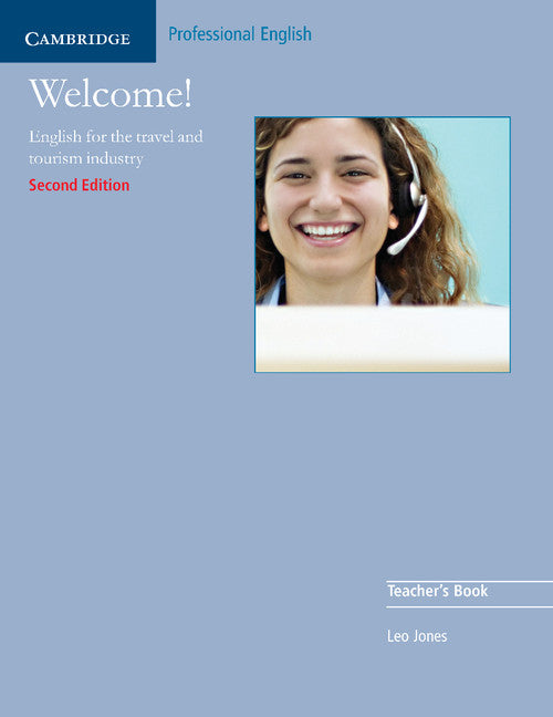 Welcome Teacher's Book; English for the Travel and Tourism Industry (Paperback) 9780521606608