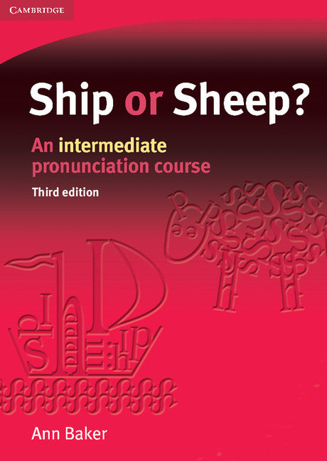 Ship or Sheep? Student's Book; An Intermediate Pronunciation Course (Paperback) 9780521606714