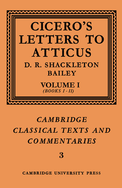 Cicero: Letters to Atticus: Volume 1, Books 1-2 (Paperback) 9780521606875