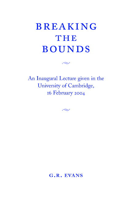 Breaking the Bounds; An Inaugural Lecture Given in the University of Cambridge, 16 February 2004 (Paperback) 9780521607285