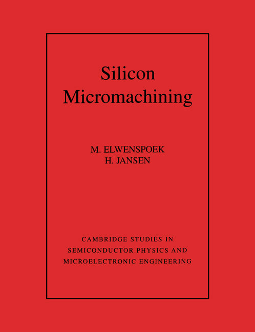Silicon Micromachining (Paperback) 9780521607674