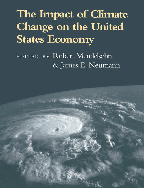 The Impact of Climate Change on the United States Economy (Paperback) 9780521607698