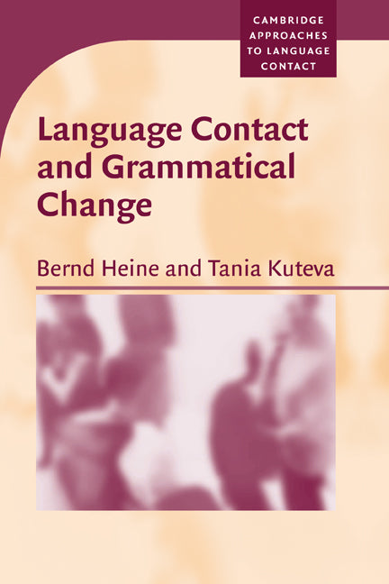 Language Contact and Grammatical Change (Paperback) 9780521608282