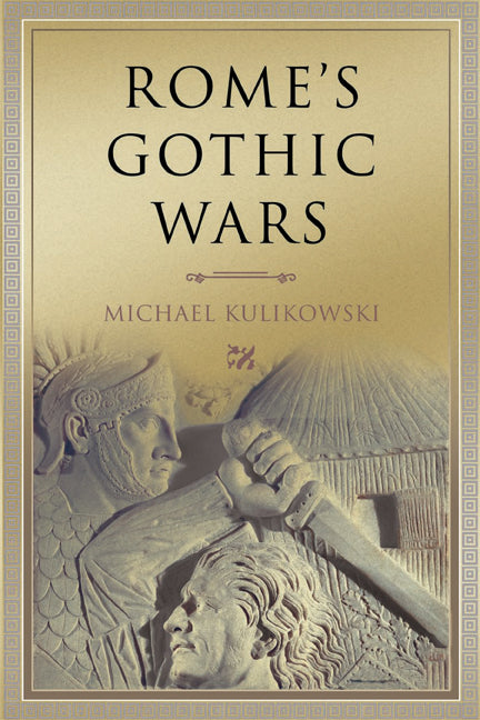 Rome's Gothic Wars; From the Third Century to Alaric (Paperback) 9780521608688