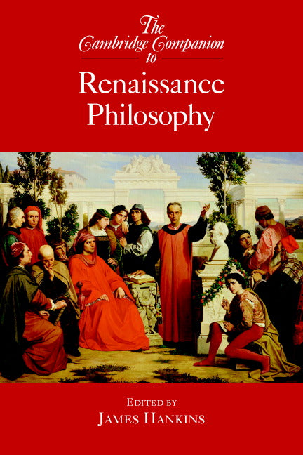 The Cambridge Companion to Renaissance Philosophy (Paperback) 9780521608930