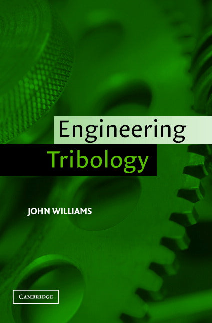 Engineering Tribology (Paperback) 9780521609883