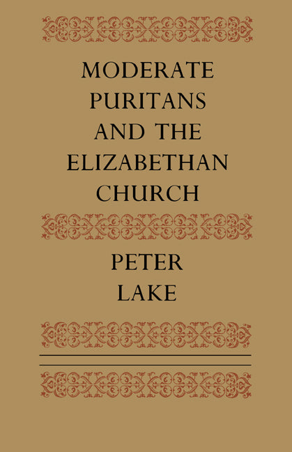 Moderate Puritans and the Elizabethan Church (Paperback) 9780521611879
