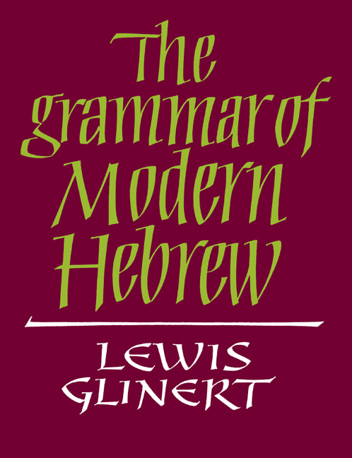 The Grammar of Modern Hebrew (Paperback) 9780521611886