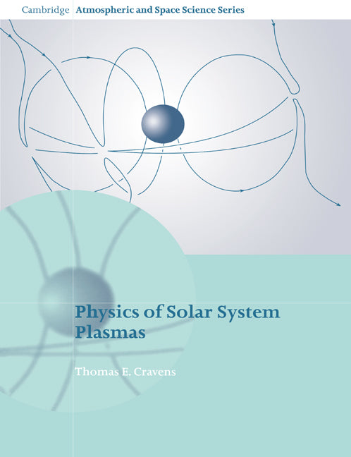 Physics of Solar System Plasmas (Paperback) 9780521611947