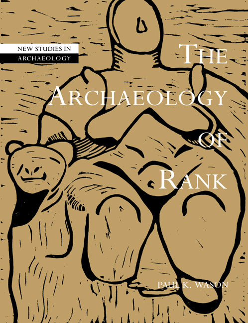 The Archaeology of Rank (Paperback) 9780521612005