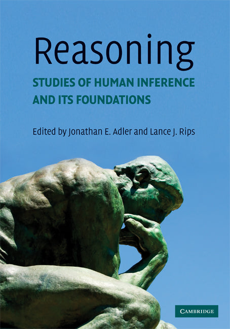 Reasoning; Studies of Human Inference and its Foundations (Paperback) 9780521612746