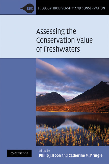 Assessing the Conservation Value of Freshwaters; An International Perspective (Paperback) 9780521613224