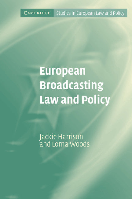 European Broadcasting Law and Policy (Paperback) 9780521613309