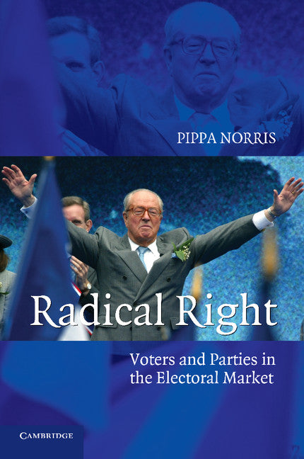 Radical Right; Voters and Parties in the Electoral Market (Paperback) 9780521613859