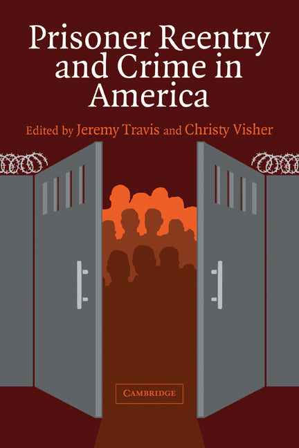 Prisoner Reentry and Crime in America (Paperback) 9780521613866