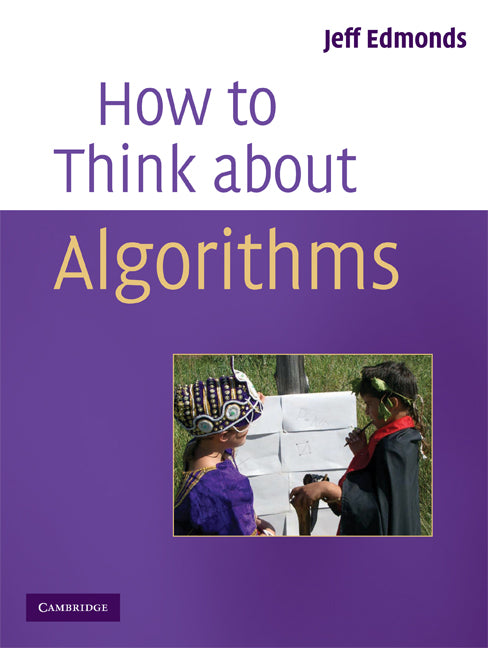 How to Think About Algorithms (Paperback) 9780521614108