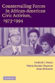 Countervailing Forces in African-American Civic Activism, 1973–1994 (Hardback) 9780521849364