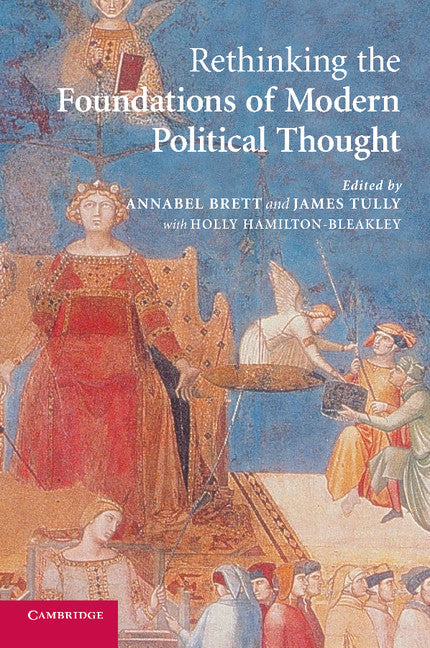 Rethinking The Foundations of Modern Political Thought (Paperback) 9780521615037