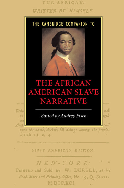 The Cambridge Companion to the African American Slave Narrative (Paperback) 9780521615266