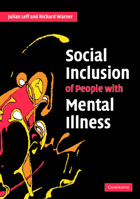 Social Inclusion of People with Mental Illness (Paperback) 9780521615365