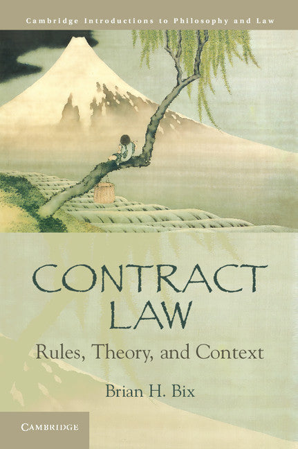 Contract Law; Rules, Theory, and Context (Paperback) 9780521615532