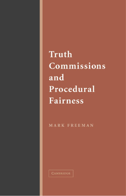 Truth Commissions and Procedural Fairness (Paperback) 9780521615648