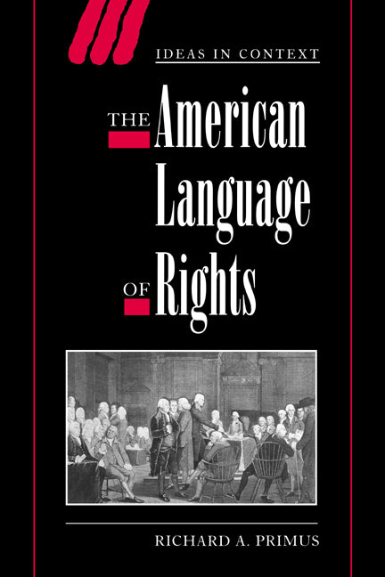 The American Language of Rights (Paperback) 9780521616218