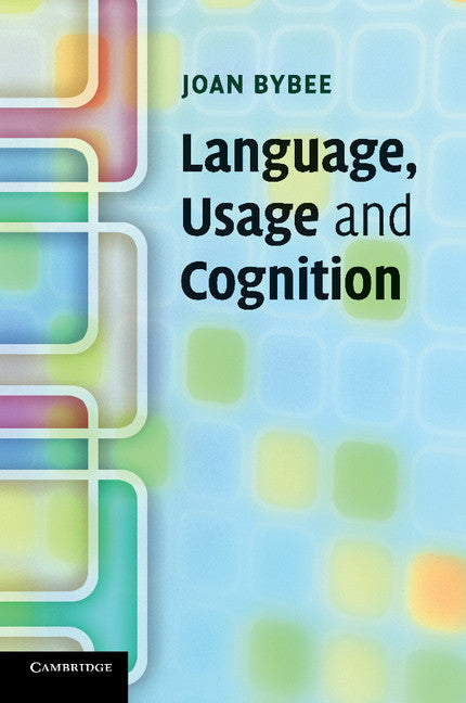 Language, Usage and Cognition (Paperback) 9780521616836