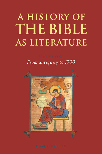 A History of the Bible as Literature: Volume 1, From Antiquity to 1700 (Paperback) 9780521617000