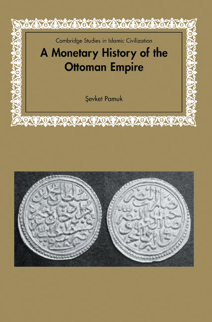 A Monetary History of the Ottoman Empire (Paperback) 9780521617116