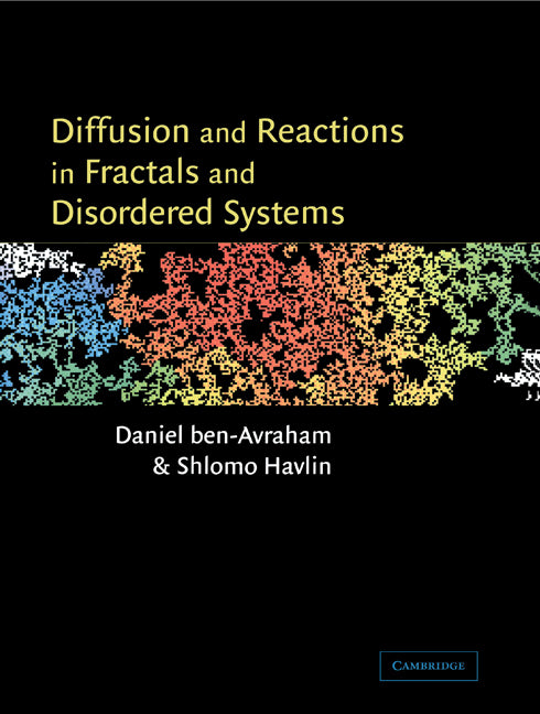 Diffusion and Reactions in Fractals and Disordered Systems (Paperback) 9780521617208