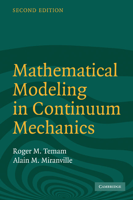 Mathematical Modeling in Continuum Mechanics (Paperback) 9780521617239