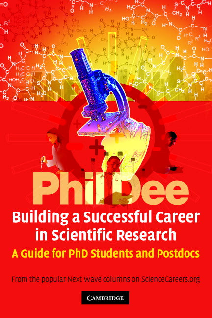 Building a Successful Career in Scientific Research; A Guide for PhD Students and Postdocs (Paperback) 9780521617406