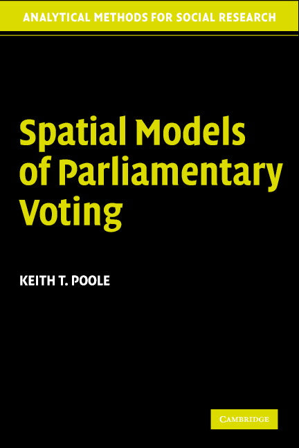 Spatial Models of Parliamentary Voting (Paperback) 9780521617475