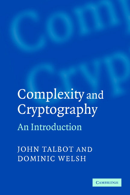 Complexity and Cryptography; An Introduction (Paperback) 9780521617710